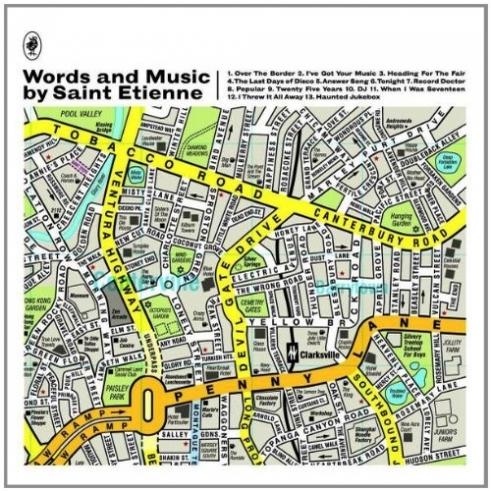 Words And Music By Saint Etienne Words And Music By Saint Etienne