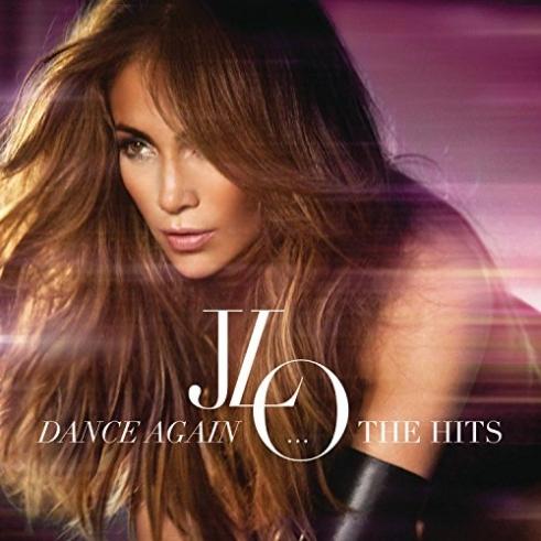 Dance Again...The Hits Dance Again...The Hits