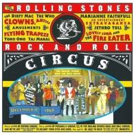The Rolling Stones (Роллинг Стоунз): Rock'N'Roll Circus