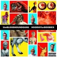 Bloodhound Gang (Бладхаунд Ганг): Hooray For Boobies