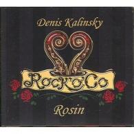 Denis Kalinsky (Денис Калинский.): Rosin