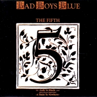 The Fifth Bad Boys Blue (Бедбойс блю): The Fifth
