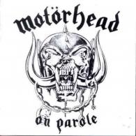 On Parole Motorhead (Моторхед): On Parole