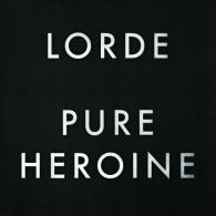 Pure Heroine Lorde (Лорде): Pure Heroine