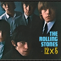 The Rolling Stones (Роллинг Стоунз): 12X5