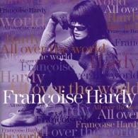 Francoise Hardy (Франсуаза Арди): All Over The World