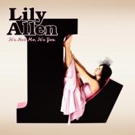Lily Allen (Лили Аллен): It's Not Me, It'S You