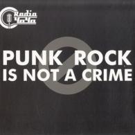 Radio Чача (Радио Чача): Punk Rock Is Not A Crime