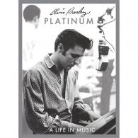 Elvis Presley (Элвис Пресли): Platinum A Life In Music