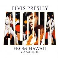 Elvis Presley (Элвис Пресли): Aloha From Hawaii Via Satellite