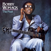 Bobby Womack (Бобби Уомак): The Poet