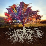 Robert Plant (Роберт Плант): Digging Deep: Subterranea