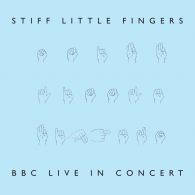 Stiff Little Fingers (Стифф Литэл Фингерс): BBC Live In Concert (RSD 2022)