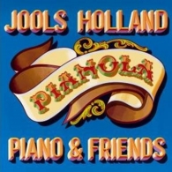 Jools Holland (Джулс Холланд): Pianola. Piano & Friends