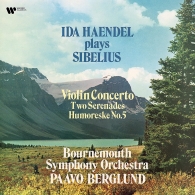 Ida Haendel: Sibelius: Violin Concerto, 2 Serenades, Humoreske No. 5