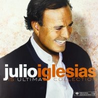 Julio Iglesias (Хулио Иглесиас): His Ultimate Collection