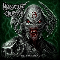 Malevolent Creation (Малеволент криэйшн): The 13Th Beast