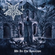 Dark Funeral (Дарк Фунерал): We Are The Apocalypse