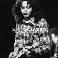 Rory Gallagher (Рори Галлахер): Cleveland Calling Part 2 (RSD2021)