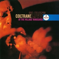 John Coltrane (Джон Колтрейн): "Live" At The Village Vanguard