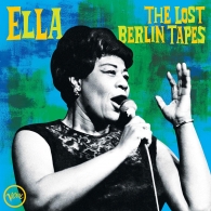 Ella Fitzgerald (Элла Фицджеральд): Ella: The Lost Berlin Tapes