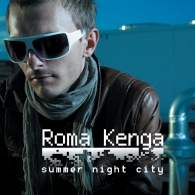Kenga Roma (Рома Кенга): Summer Night City