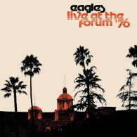 Eagles (Иглс, Иглз): Live At The Forum ‘76