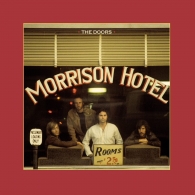 The Doors (Зе Дорс): Morrison Hotel (50Th Anniversary)
