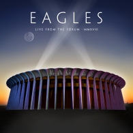 Eagles (Иглс, Иглз): Live From The Forum MMXVIII