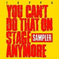 Frank Zappa (Фрэнк Заппа): You Can’t Do That On Stage Anymore (Sampler) (RSD2020)