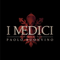 Paolo Buonvino: Medici - Masters Of Florence (Медичи)