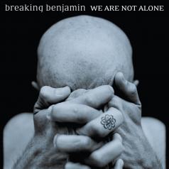 Breaking Benjamin (Брейкинг Бенджамин): We Are Not Alone