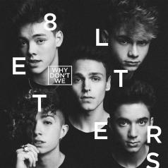 Why Don't We: 8 Letters