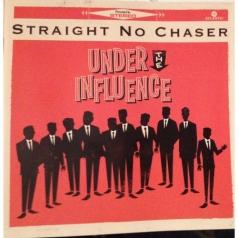 Straight No Chaser: Under The Influence