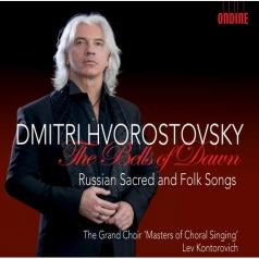 Dmitri Hvorostovsky (Дмитрий Хворостовсикий): Hvorostovsky: Bells Of Dawn