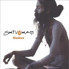 Shivoham (Шивохам Шивоха): Shankara