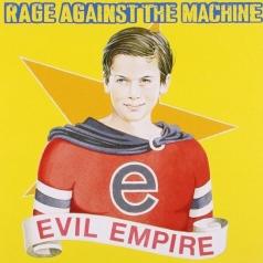Evil Empire Rage Against The Machine: Evil Empire