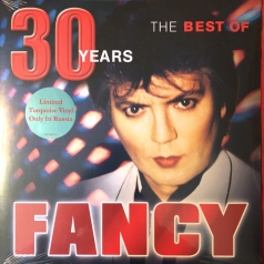 The Best Of - 30 Years Fancy (Фэнси): The Best Of - 30 Years