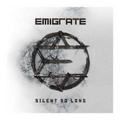 Emigrate (Эмигрэйт): Silent So Long