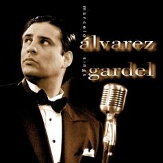 Marcelo Alvarez (Марсело Альварес): Marcelo Alvarez Sings Gardel