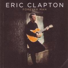 Forever Man - Best Of Eric Clapton (Эрик Клэптон): Forever Man - Best Of