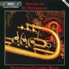 Stockholm Chamber Brass: Sounds Of St. Petersburg For Brass Ensemble