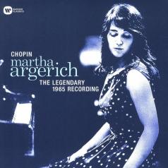 Martha Argerich (Марта Аргерих): Chopin - The Legendary 1965 Recording