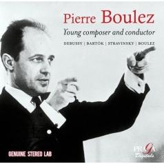 Pierre Boulez (Пьер Булез): P.Boulez Young Composer & Conductor: Debussy, Boulez, Bartok And Stravinsky