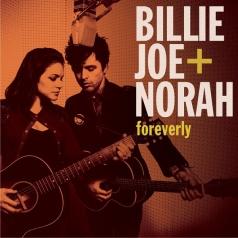 Foreverly Billie Joe Armstrong & Norach Jones: Foreverly