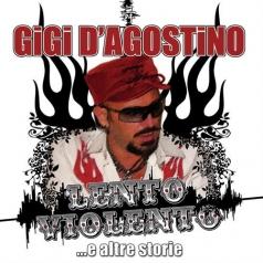 Gigi D'Agostino (Джиджи Д’Агостино): Lento Violento