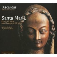 Ensemble Discantus (Ансамбль Дискантус): Santa Maria: Chants A La Vierge Dans L'Espagne Du 13E S./Discantus, B.Lesne