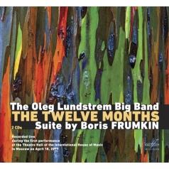 Двеннадцать Месяцев /Oleg Lundstrem Big Band Борис Фрумкин: Двеннадцать Месяцев /Oleg Lundstrem Big Band