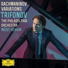 Daniil Trifonov (Даниил Трифонов): Rachmaninov Variations