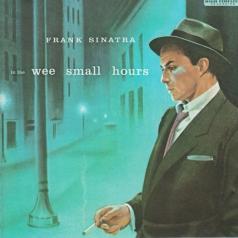 In The Wee Small Hours Frank Sinatra (Фрэнк Синатра): In The Wee Small Hours